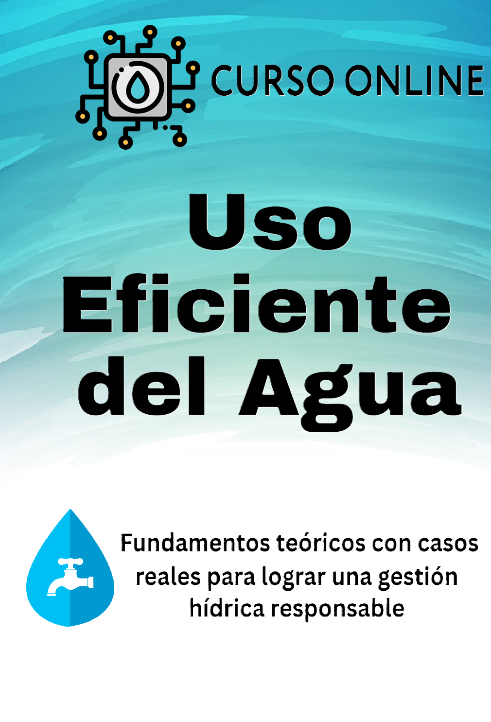 Uso eficiente del agua

Gestión hídrica sostenible

Conservación del recurso hídrico

Eficiencia en el consumo de agua

Recursos hídricos

Sostenibilidad ambiental

Tecnologías de ahorro de agua

Gestión del agua en sectores productivos

Buenas prácticas hídricas

Indicadores de eficiencia hídrica

Políticas de gestión del agua

Educación ambiental

Optimización del recurso hídrico

Adaptación al cambio climático

Gobernanza del agua